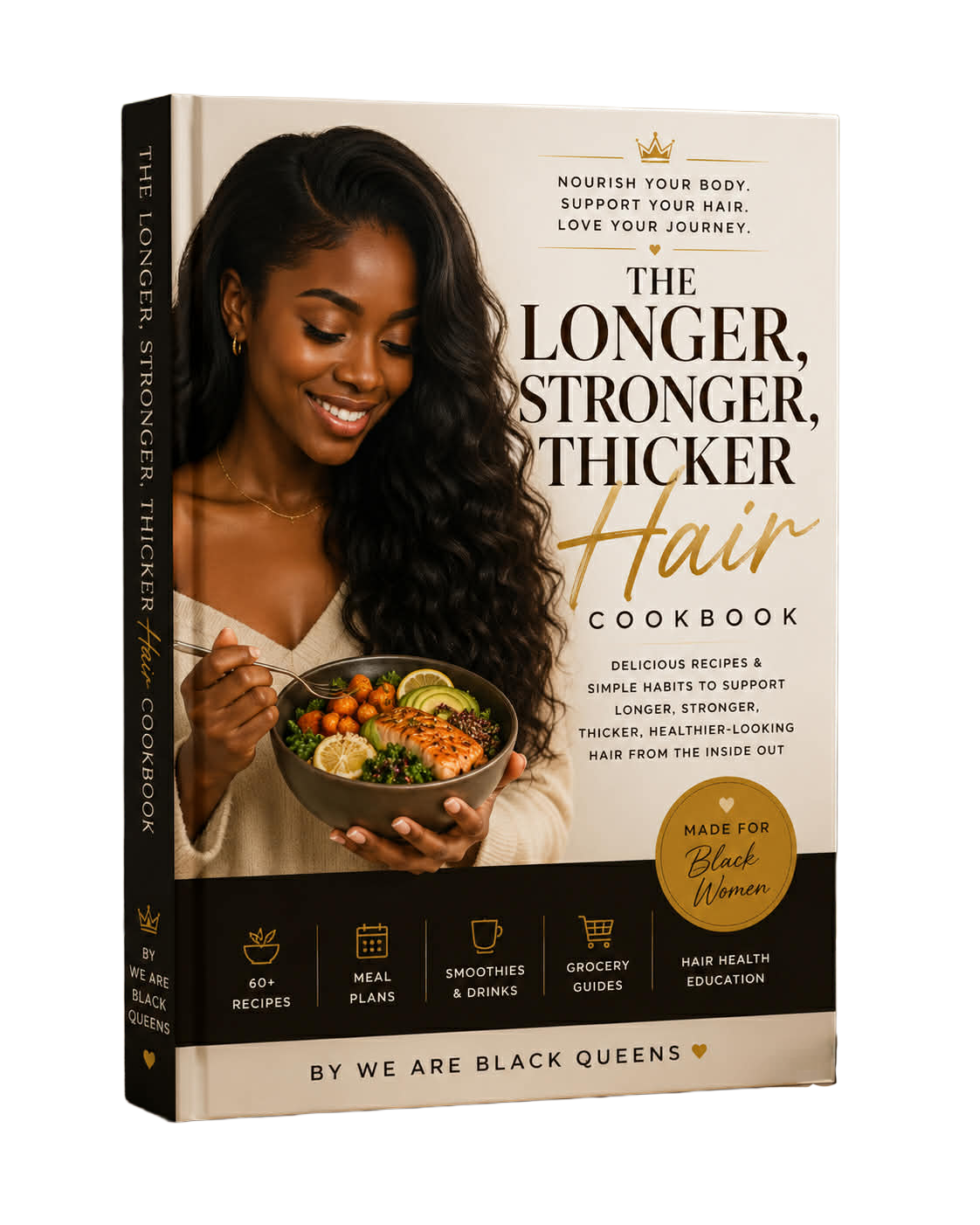 The Longer, Stronger, Thicker Hair Cookbook